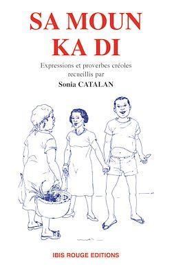 Télécharger le livre :  Sa moun ka di