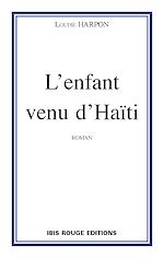 Download this eBook L'enfant venu d'Haïti