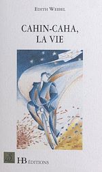 Télécharger le livre :  Cahin-caha, la vie