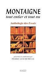 Télécharger le livre :  Montaigne, tout entier et tout nu - Anthologie des Essais