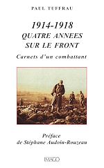 Télécharger le livre :  1914-1918 : Quatre années sur le front
