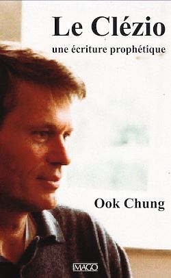 Télécharger le livre :  Le Clézio, une écriture prophétique