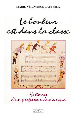 Télécharger le livre :  Le Bonheur est dans la classe