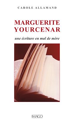 Télécharger le livre :  Marguerite Yourcenar