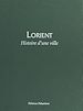 Télécharger le livre :  Lorient : Histoire d'une ville
