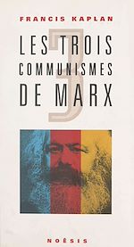 Télécharger le livre :  Les trois communismes de Marx