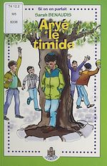 Télécharger le livre :  Aryé le timide