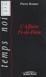 Télécharger le livre :  L'affaire Pè-de-Diou