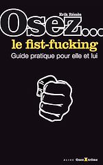 Télécharger le livre :  Osez le fist-fucking