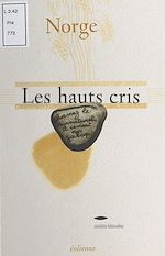 Télécharger le livre :  Les hauts cris : poèmes inédits, 1989-90