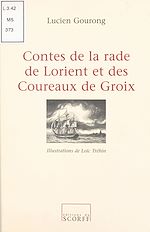 Télécharger le livre :  Contes de la rade de Lorient et des Coureaux de Groix