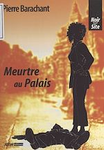 Télécharger le livre :  Meurtre au palais