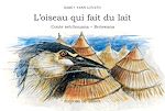 Télécharger le livre :  L'Oiseau qui fait du lait