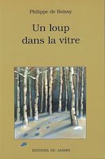 Télécharger le livre :  Un loup dans la vitre