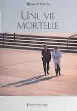 Télécharger le livre :  Une vie mortelle