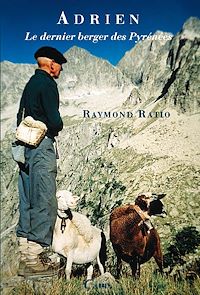 Téléchargez le livre :  Adrien le dernier berger des Pyrénées