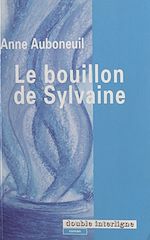 Télécharger le livre :  Le bouillon de Sylvaine