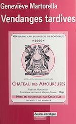Télécharger le livre :  Vendanges tardives