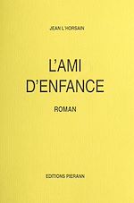 Télécharger le livre :  L'Ami d'enfance