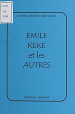 Télécharger le livre :  Émile, Kéké et les autres