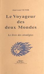 Télécharger le livre :  Le Voyageur des deux Mondes