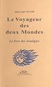 Télécharger le livre :  Le Voyageur des deux Mondes