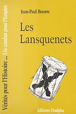 Télécharger le livre :  Les lansquenets : un combat pour l'Empire