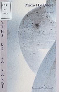 Téléchargez le livre :  Le Mythe de la paroi : Poèmes (1997-1998)