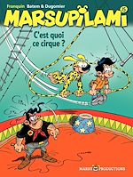 Télécharger le livre :  Marsupilami – tome 15 - C'est quoi ce cirque ?
