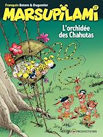 Télécharger le livre :  Marsupilami – tome 17 - L'orchidée des Chahutas