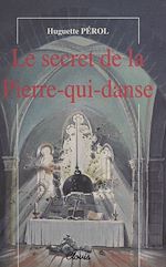 Télécharger le livre :  Le Secret de la Pierre-qui-danse