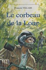 Télécharger le livre :  Le Corbeau de la Loue