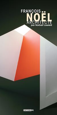 Télécharger le livre : François Noël, architecte