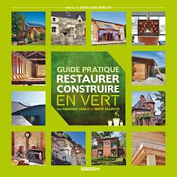 Télécharger le livre :  Guide pratique - Restaurer & construire en vert