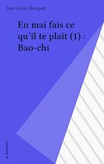 Télécharger le livre :  En mai fais ce qu'il te plaît (1) : Bao-chi
