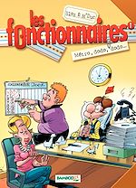 Download this eBook Les Fonctionnaires - tome 1 - Métro, dodo, dodo...