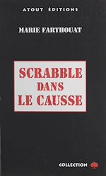 Télécharger le livre :  Scrabble dans le Causse