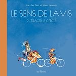 Télécharger le livre :  Le Sens de la vis - Tome 2 - Volume 2 : Tracer le cercle