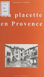 Télécharger le livre :  Ma placette en Provence