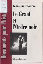 Télécharger le livre :  Le Graal et l'Ordre noir