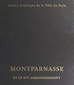 Télécharger le livre :  Montparnasse et le XIVe arrondissement