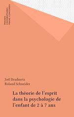 Télécharger le livre :  La théorie de l'esprit dans la psychologie de l'enfant de 2 à 7 ans