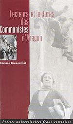Télécharger le livre :  Lecteurs et lectures des communistes d'Aragon