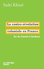 Télécharger le livre :  La contre-révolution coloniale en France