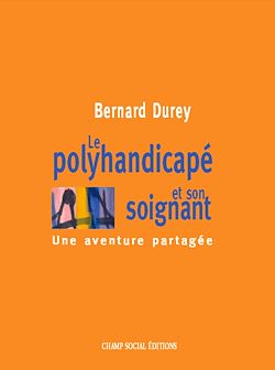 Télécharger le livre :  Le polyhandicapé et son soignant