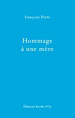 Télécharger le livre :  Hommage à une mère