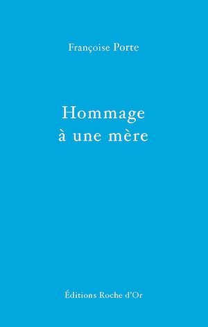 Téléchargez le livre :  Hommage à une mère