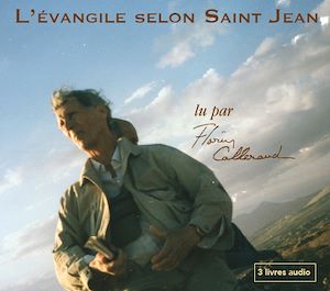 Téléchargez le livre :  L'Evangile selon Saint Jean lu par Florin Callerand