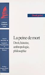 Télécharger le livre :  La peine de mort : droit, histoire, anthropologie, philosophie