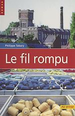 Télécharger le livre :  Le Fil rompu